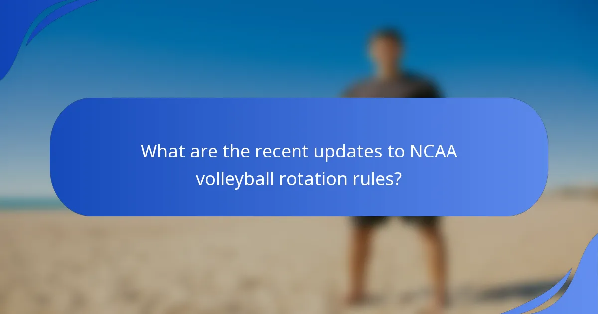 What are the recent updates to NCAA volleyball rotation rules?