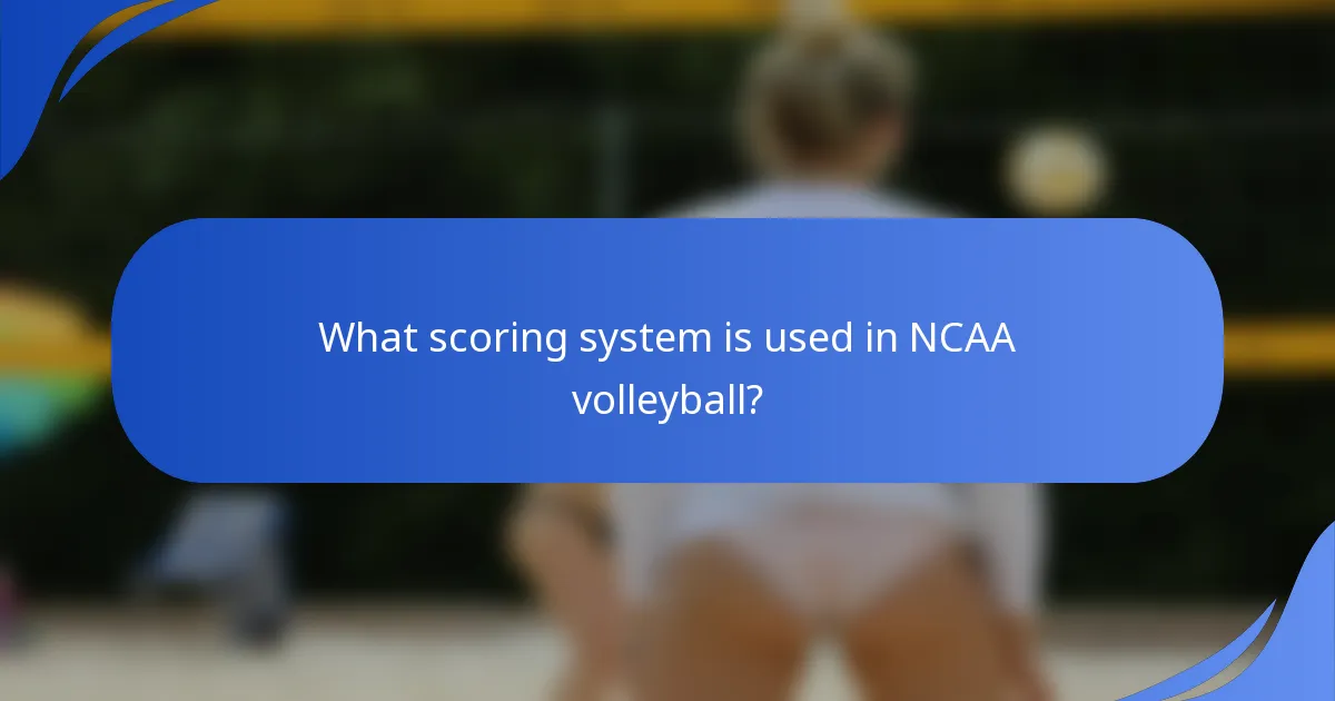 What scoring system is used in NCAA volleyball?
