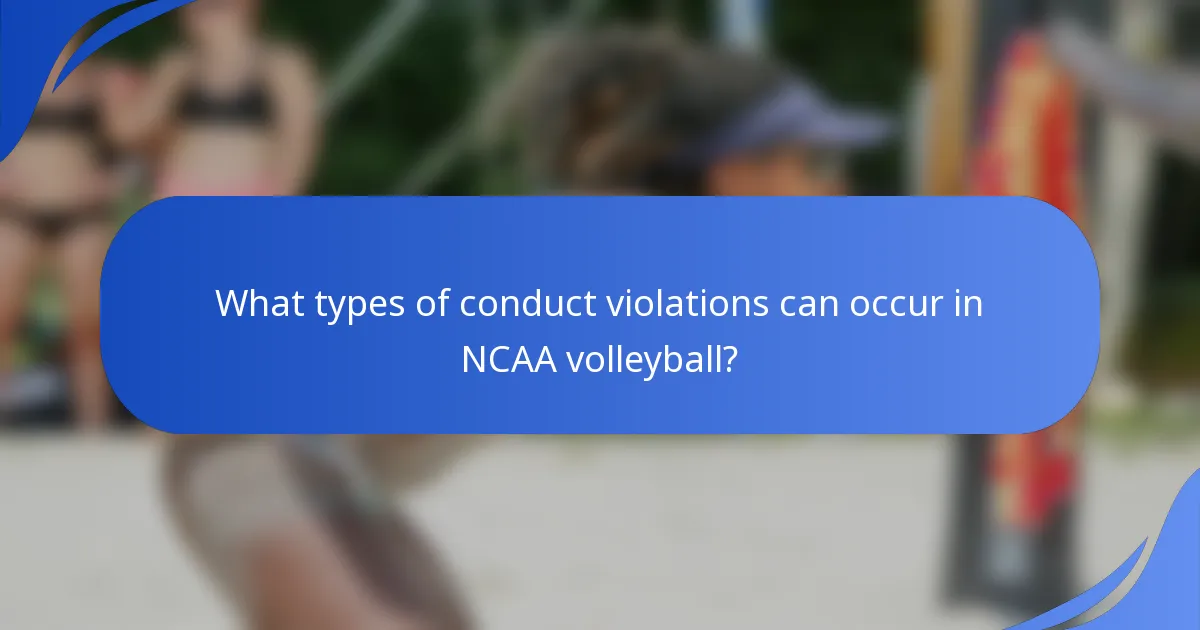 What types of conduct violations can occur in NCAA volleyball?